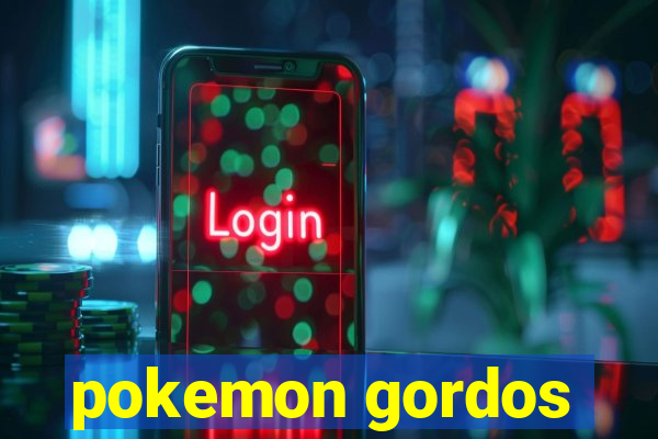 pokemon gordos