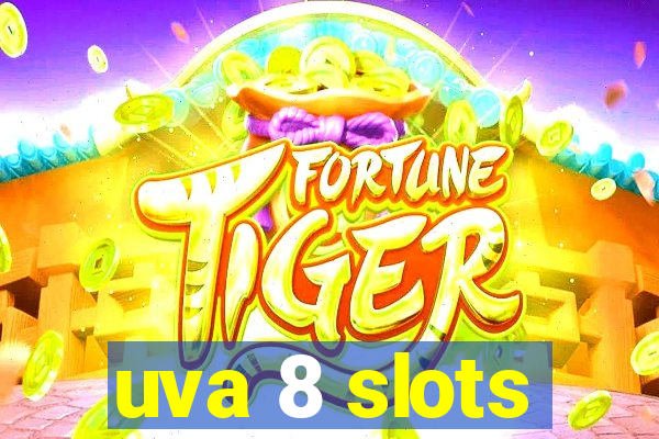 uva 8 slots