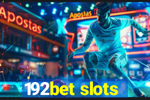 192bet slots