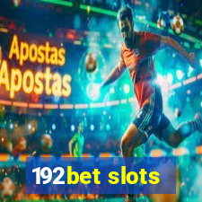 192bet slots