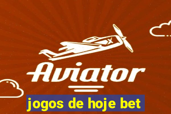 jogos de hoje bet