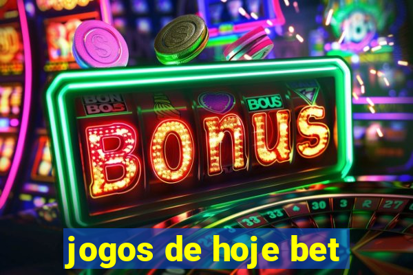 jogos de hoje bet