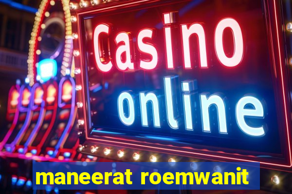 maneerat roemwanit