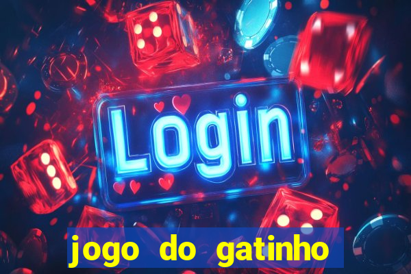 jogo do gatinho que dá dinheiro