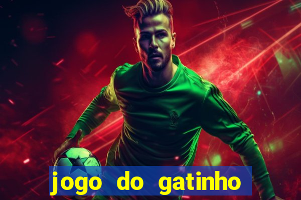 jogo do gatinho que dá dinheiro