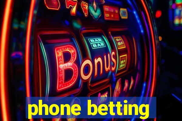 phone betting