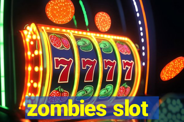 zombies slot