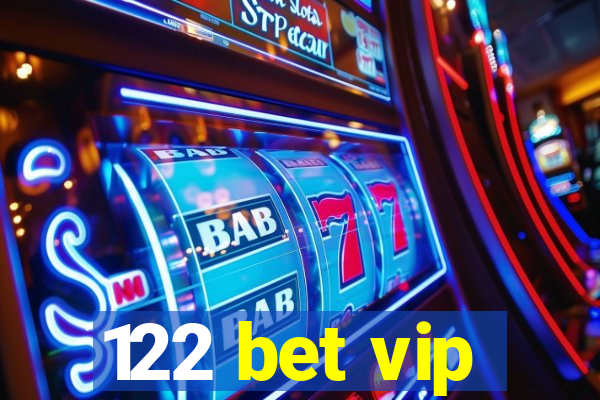 122 bet vip