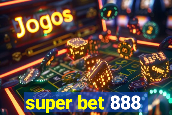 super bet 888