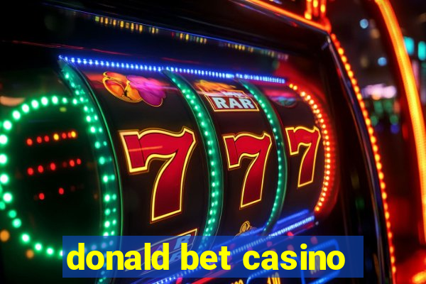 donald bet casino