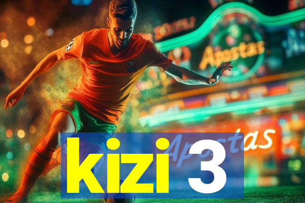 kizi 3