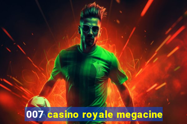 007 casino royale megacine