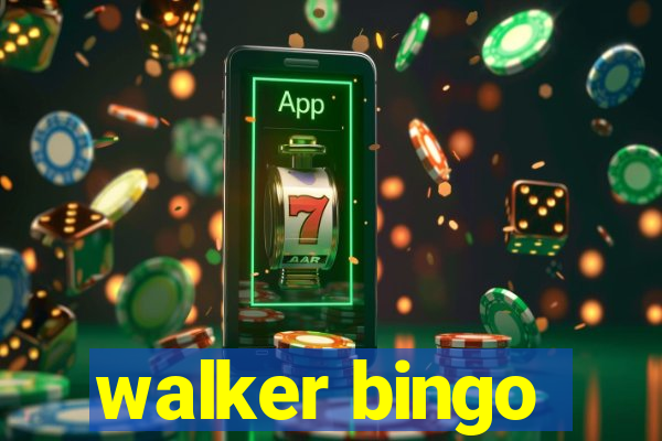 walker bingo