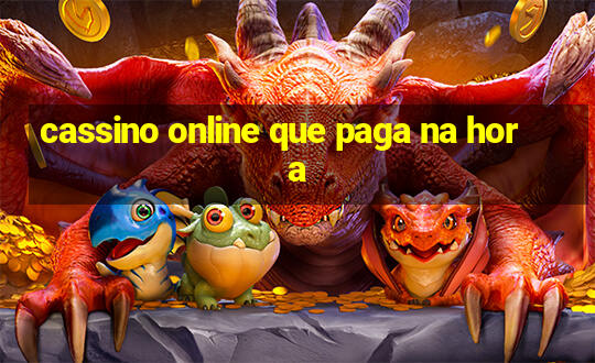 cassino online que paga na hora