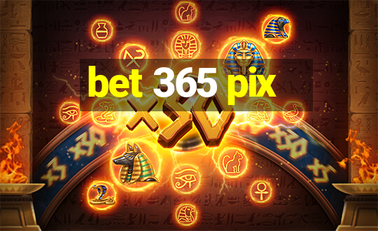 bet 365 pix