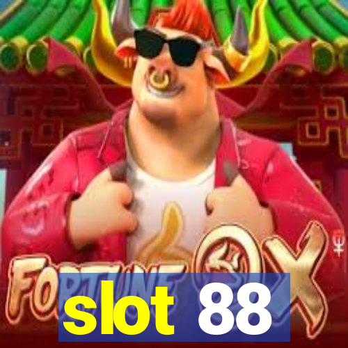 slot 88