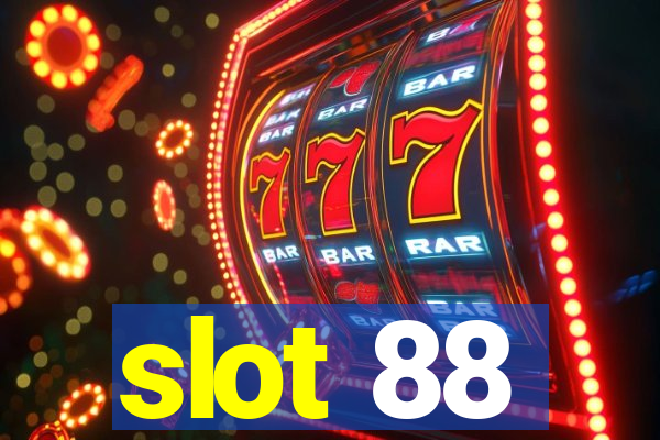 slot 88