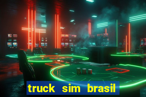 truck sim brasil dinheiro infinito