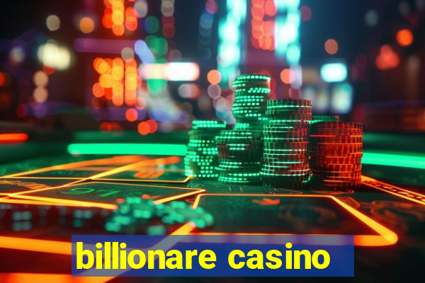 billionare casino