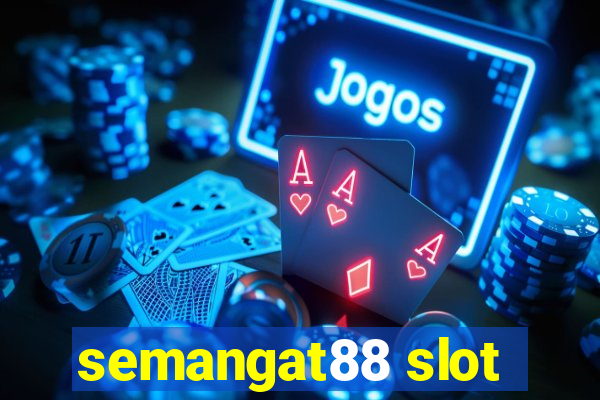 semangat88 slot