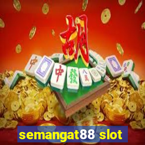 semangat88 slot