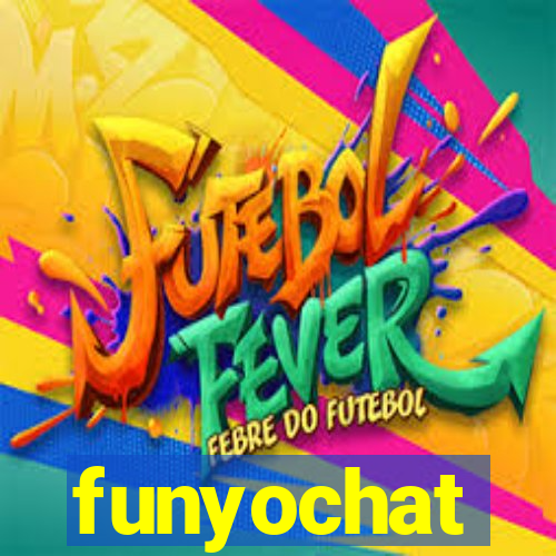 funyochat