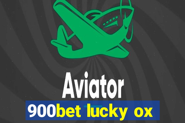 900bet lucky ox