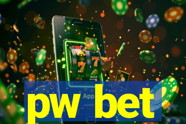 pw bet