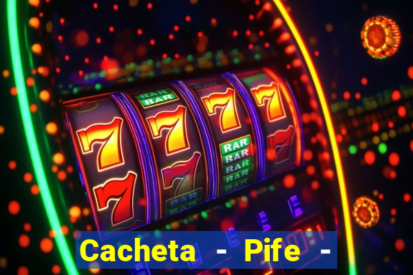 Cacheta - Pife - Jogo online