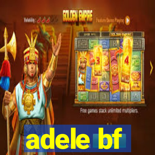 adele bf