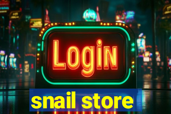 snail store