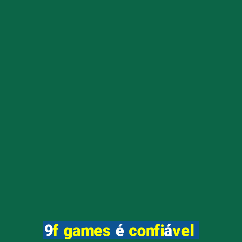 9f games é confiável