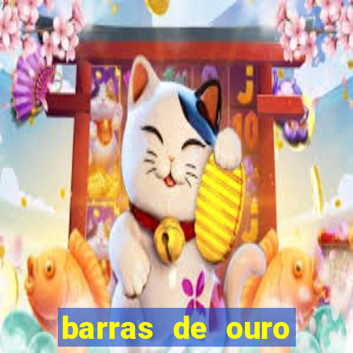 barras de ouro dinheiro valor