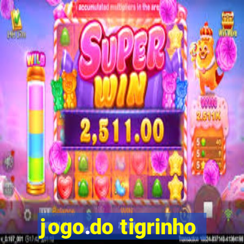 jogo.do tigrinho