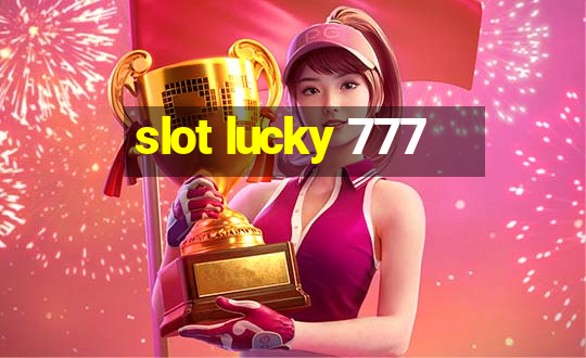 slot lucky 777