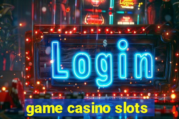 game casino slots