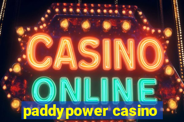 paddypower casino