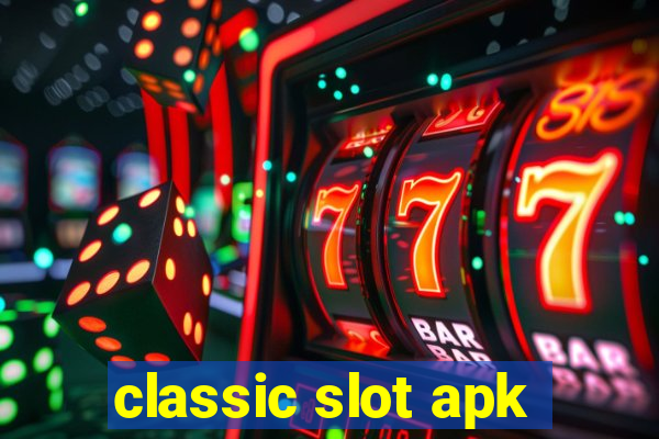 classic slot apk