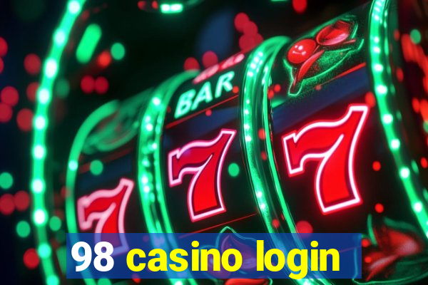 98 casino login