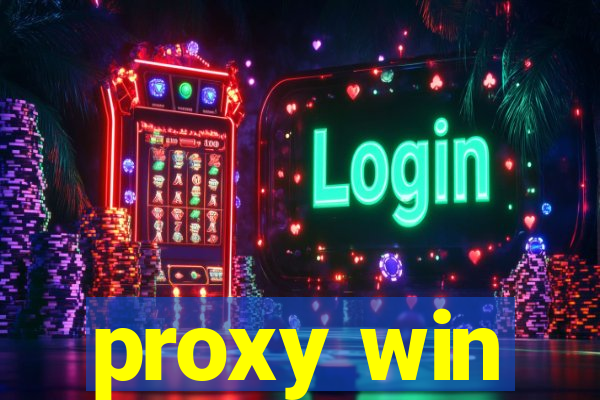 proxy win