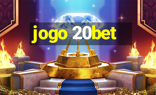 jogo 20bet