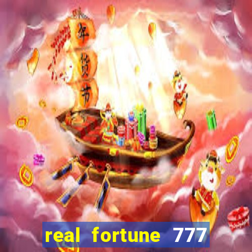 real fortune 777 paga mesmo