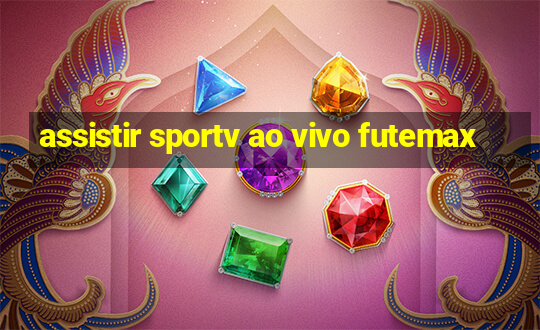 assistir sportv ao vivo futemax