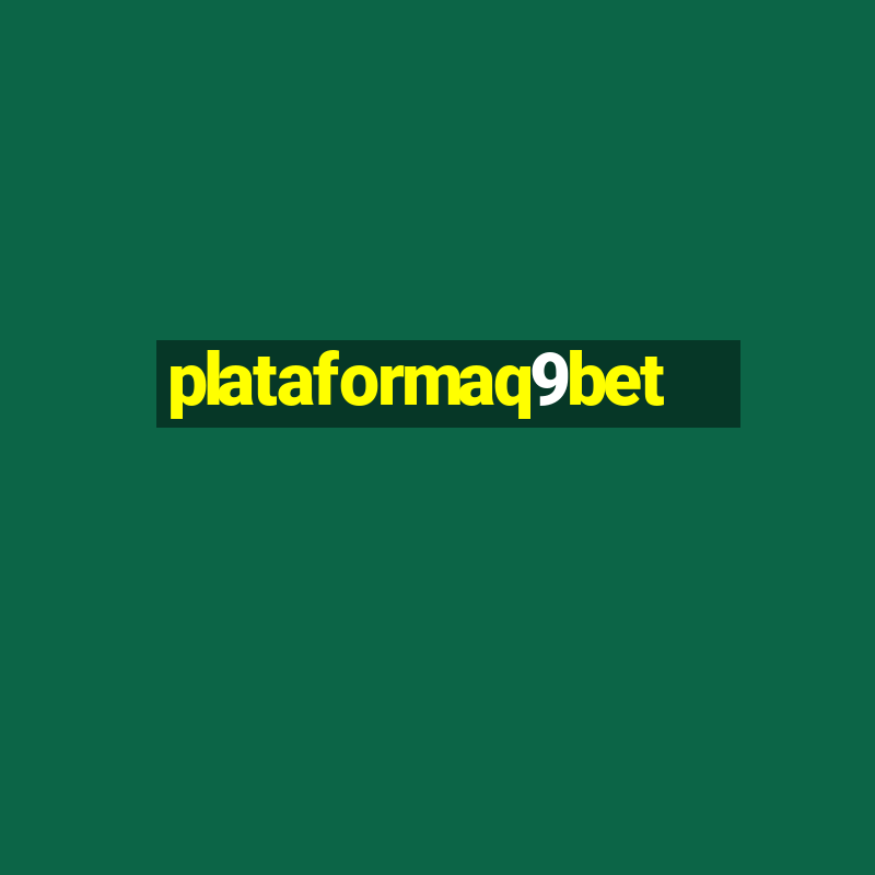 plataformaq9bet