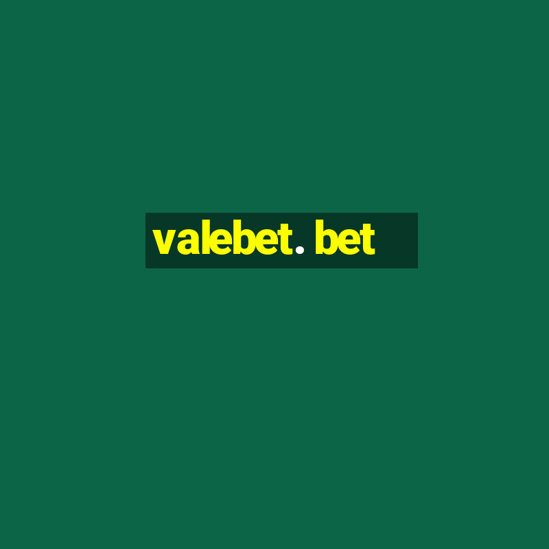 valebet. bet