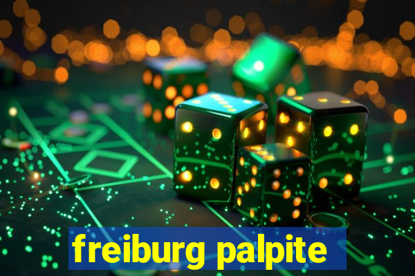 freiburg palpite