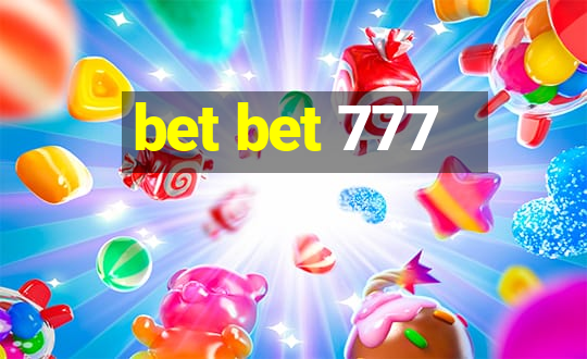 bet bet 777