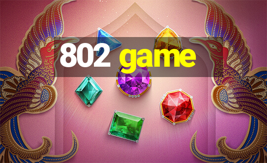 802 game