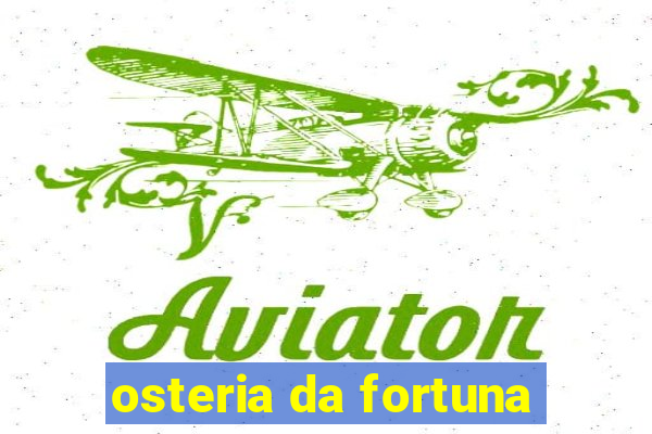 osteria da fortuna