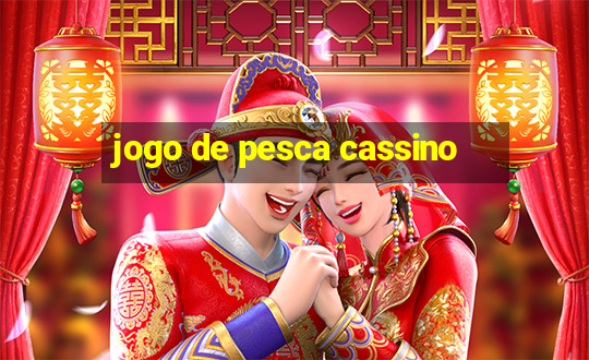 jogo de pesca cassino